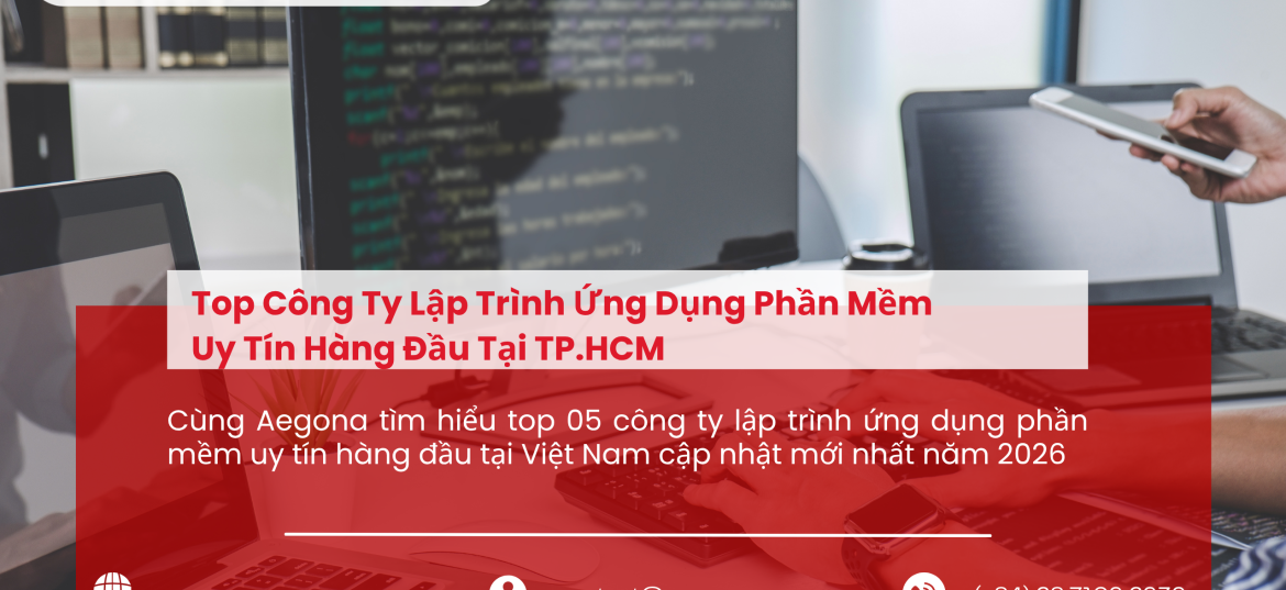 Top Công Ty Lập Trình Ứng Dụng Phần Mềm Uy Tín Hàng Đầu Tại TP.HCM