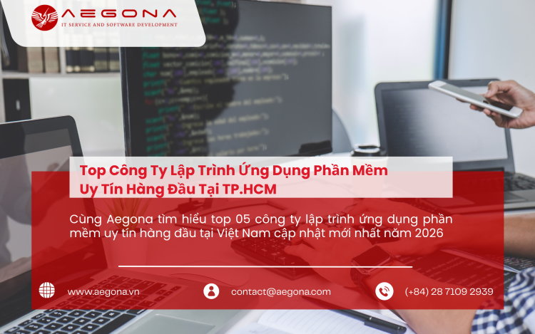 Top Công Ty Lập Trình Ứng Dụng Phần Mềm Uy Tín Hàng Đầu Tại TP.HCM