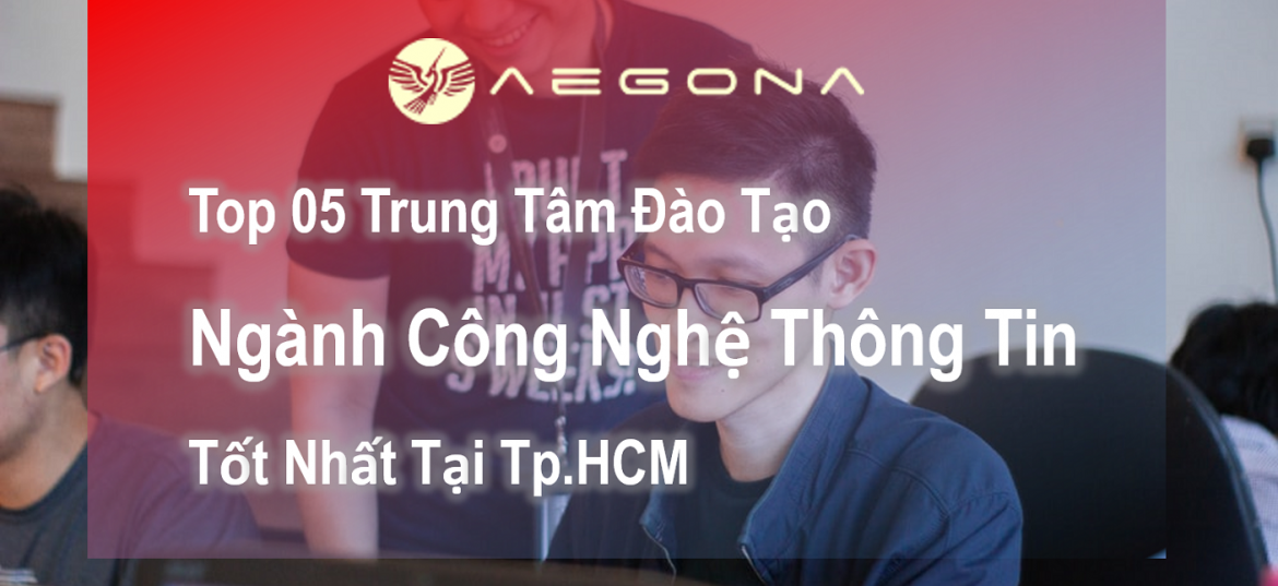 top-05-trung-tam-dao-tao-nganh-cong-nghe-thong-tin