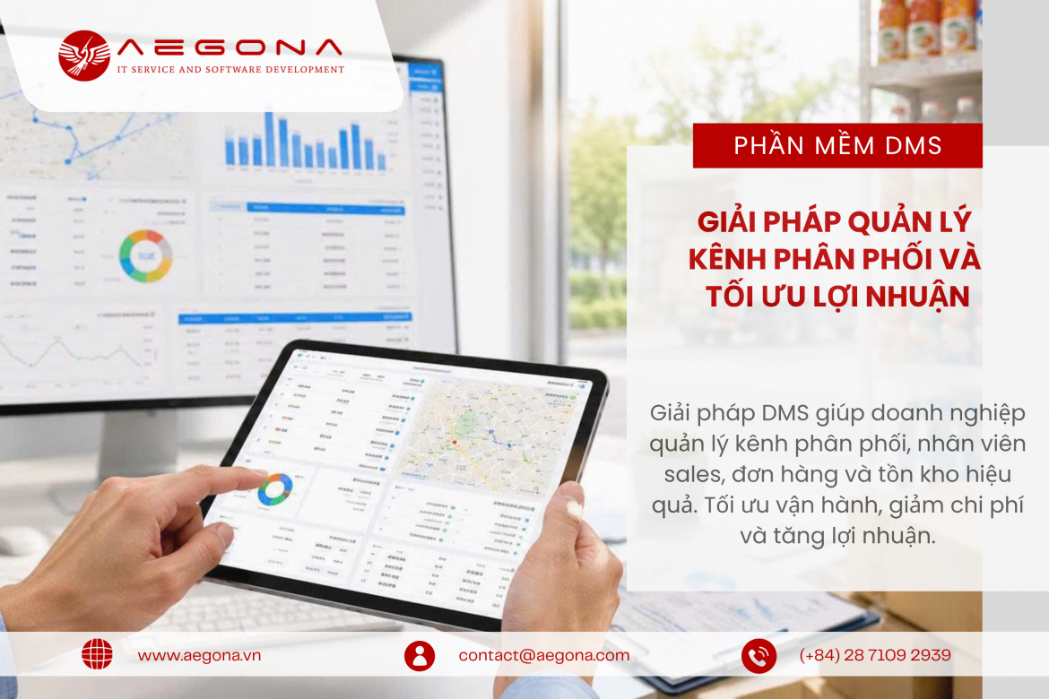 Phần mềm DMS – Giải pháp quản lý phân phối và tối ưu lợi nhuận