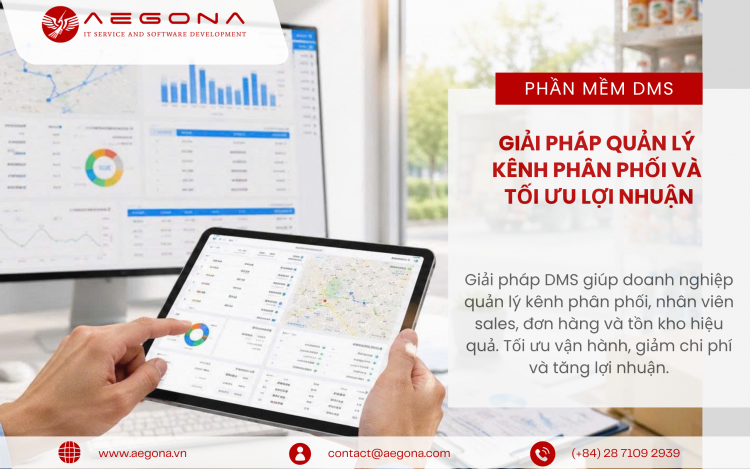 Phần mềm DMS – Giải pháp quản lý phân phối và tối ưu lợi nhuận