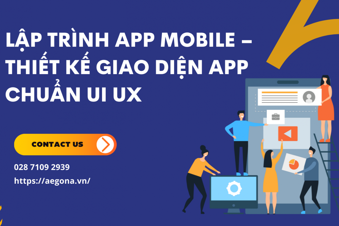 Lập Trình App Mobile – Thiết Kế Giao Diện App Chuẩn UI UX