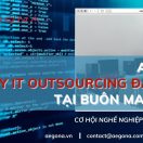 cong-ty-outsourcing-it-dau-tien-tai-buon-ma-thuot