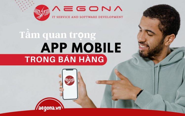 Tầm quan trọng Mobile App