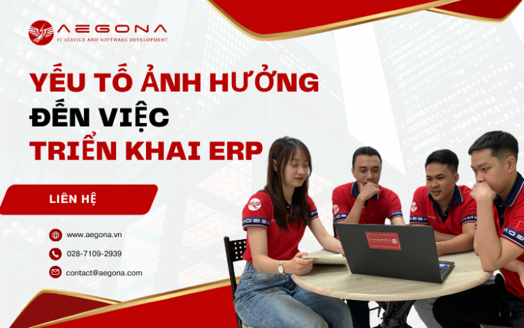 các yếu tố ảnh hưởng đến việc triển khai erp