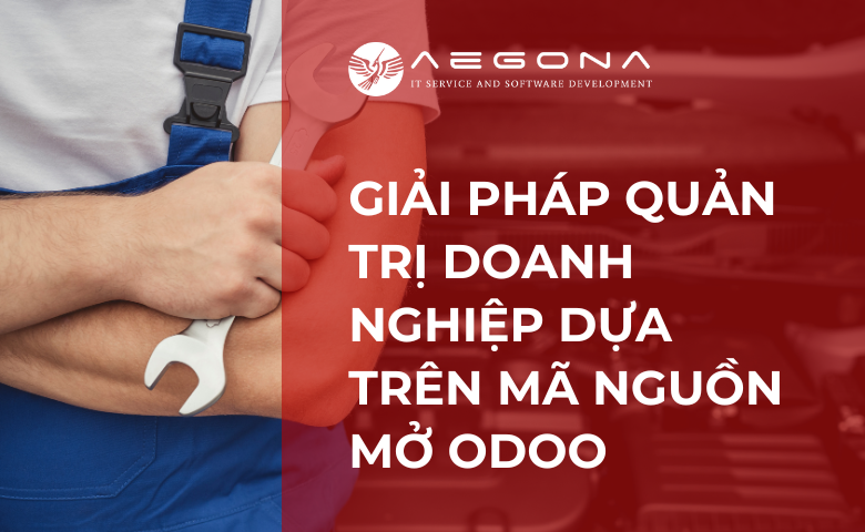 giải pháp quản trị doanh nghiệp dựa trên mã nguồn mở odoo