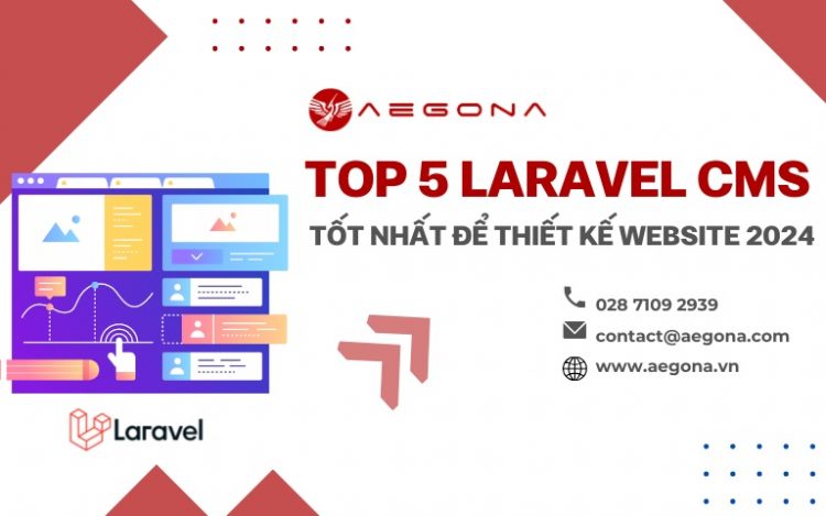 Top 5 Laravel CMS Tốt Nhất Cho Thiết Kế Web 2024