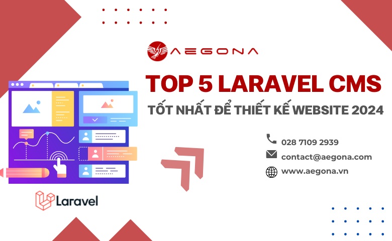 Top 5 Laravel CMS Tốt Nhất Cho Thiết Kế Web 2024