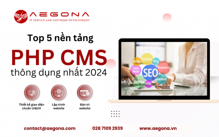 Top 5 nền tảng PHP CMS thông dụng nhất 2024