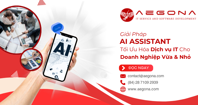 Giải pháp AI Assistant – Tối Ưu Hóa Dịch Vụ IT Cho Doanh Nghiệp Vừa & Nhỏ
