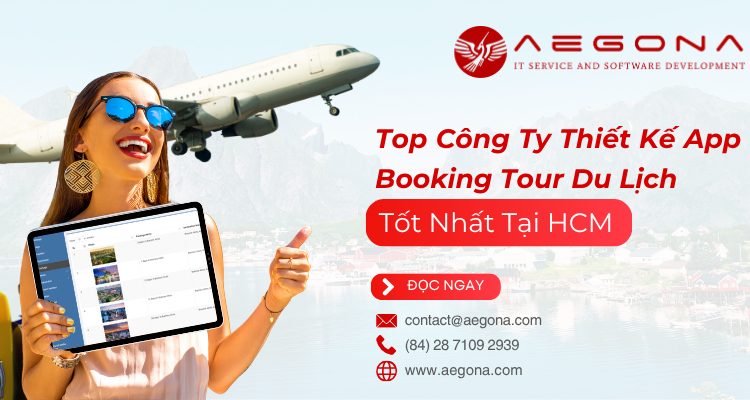 Top Các Công Ty Thiết Kế App Booking Tour Du Lịch Tại Hồ Chí Minh