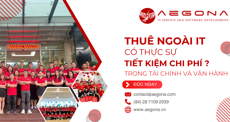 Thuê Ngoài IT Có Thực Sự Tiết Kiệm Chi Phí? Góc Nhìn Tài Chính Và Vận Hành