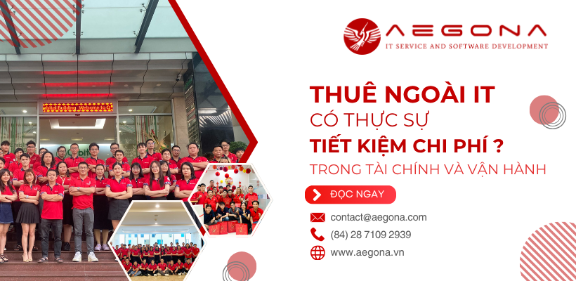 Thuê Ngoài IT Có Thực Sự Tiết Kiệm Chi Phí? Góc Nhìn Tài Chính Và Vận Hành
