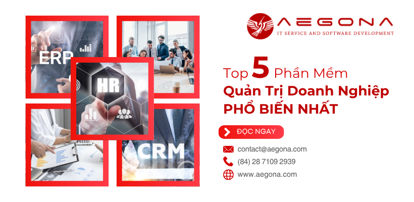 Top 5 Phần Mềm Quản Trị Doanh nghiệp Hàng Đầu Giúp Tối Ưu Quy Trình Nội Bộ 2025