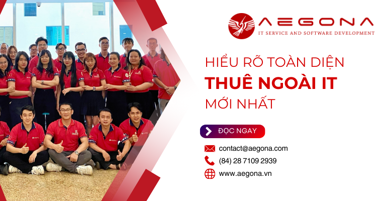 Toàn Diện Về Dịch Vụ Thuê Ngoài IT Outsourcing 2025: Hiểu Rõ Từ A-Z