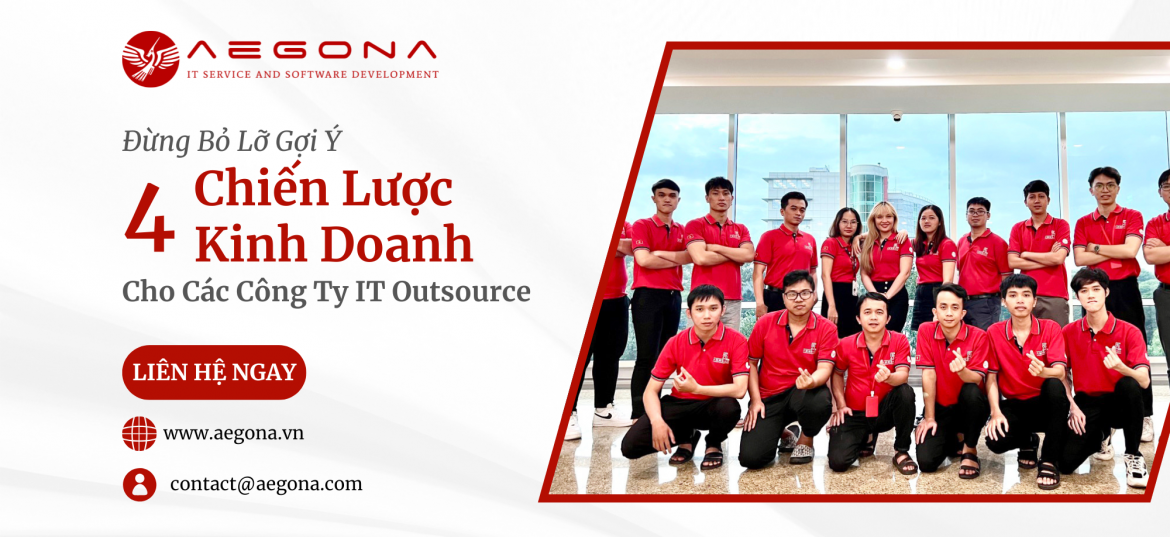 Gợi Ý 4 Chiến Lược Kinh Doanh Cho Các Công Ty IT Outsourcing Việt Nam Mới Nhất