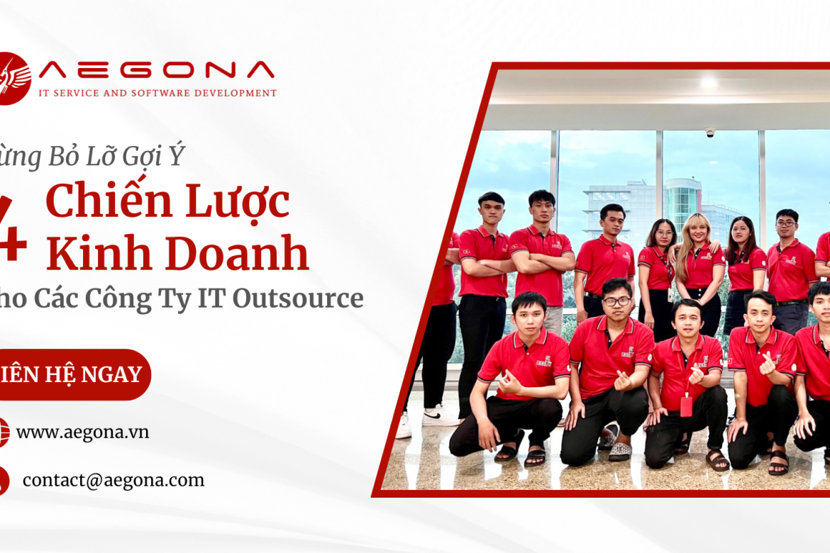 Gợi Ý 4 Chiến Lược Kinh Doanh Cho Các Công Ty IT Outsourcing Việt Nam Mới Nhất