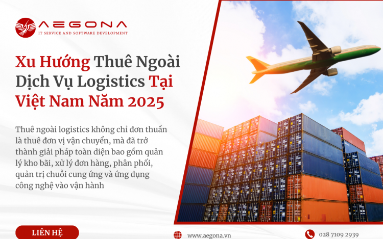 Xu Hướng Thuê Ngoài Dịch Vụ Logistics Tại Việt Nam Năm 2025