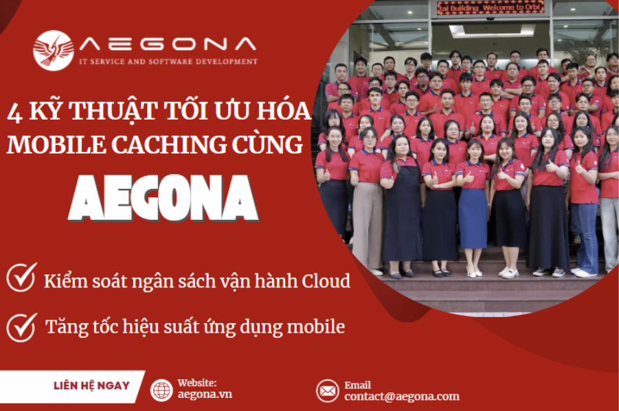Công Ty Lập Trình Mobile App: 4 Kỹ Thuật Caching Giảm Chi Phí Vận Hành Cloud Backend