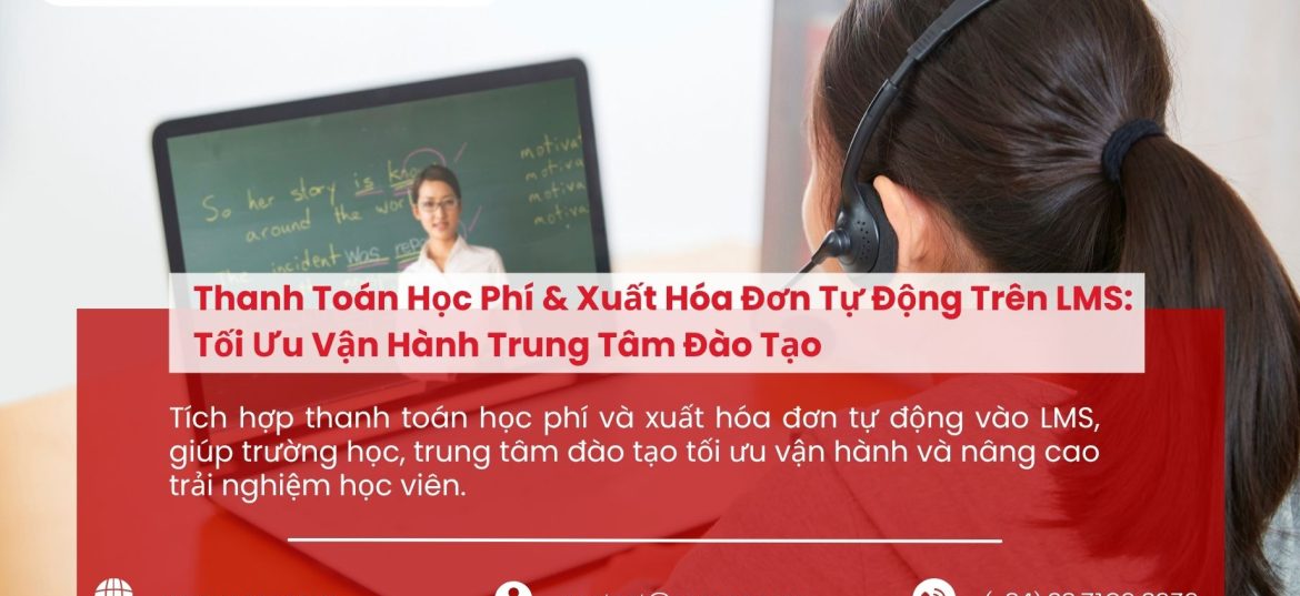 Giải pháp Thanh toán và Xuất hóa đơn tự động trên Hệ thống LMS
