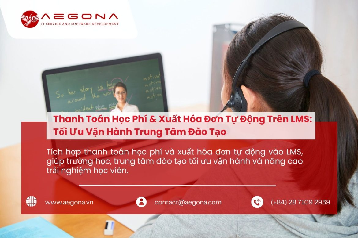 Giải pháp Thanh toán và Xuất hóa đơn tự động trên Hệ thống LMS