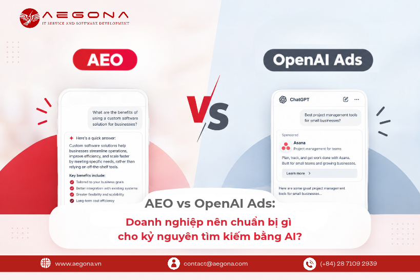 AEO vs OpenAI Ads: Doanh nghiệp nên chuẩn bị gì cho kỷ nguyên tìm kiếm bằng AI?