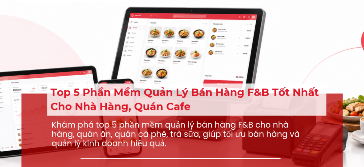 Phần Mềm Quản Lý Bán Hàng F&B